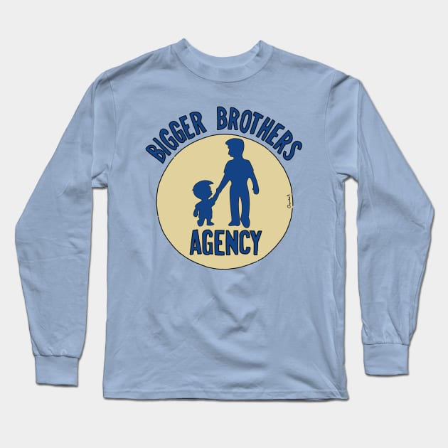 Bigger brothers agency Long Sleeve T-Shirt by TeeAguss